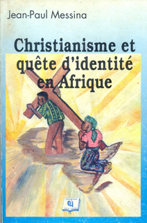 Christianisme et quête d’identité en Afrique