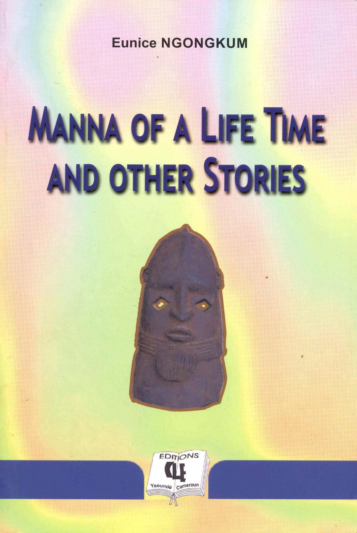 Manna of a life time and other stories