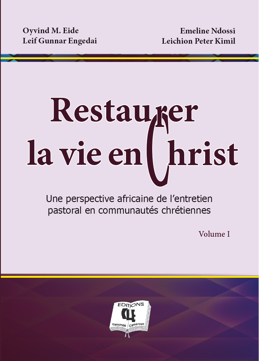 Restaurer la vie en Christ, volume I