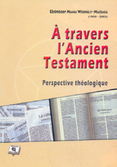 À travers l’ancien testament: perspective  théologique